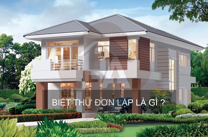 Biệt thự đơn lập là gì