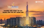 Vinhomes- Thương hiệu đáng tin cậy trong lĩnh vực bất động sản